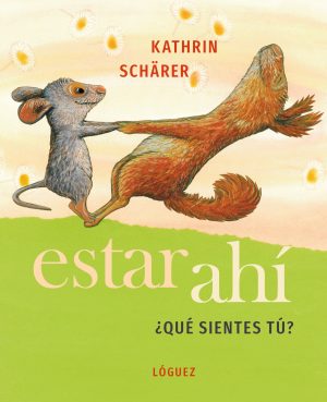 Estar Ahí : Que Sientes Tu?