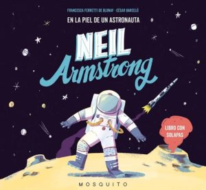 Neil Armstrong: En La Piel De Un Astronauta