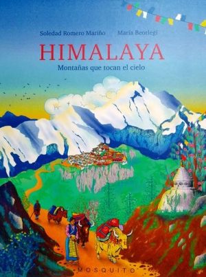 Himalaya : Montañas Que Tocan El Cielo