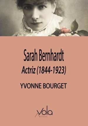 Sarah Bernhardt : Actriz (1844-1923)