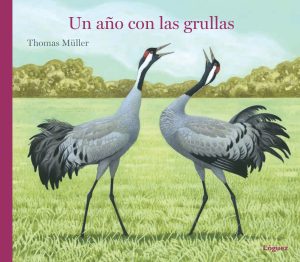 Un Año Con Las Grullas