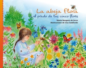 La Abeja Flora Y El Prado De Las Cinco Flores