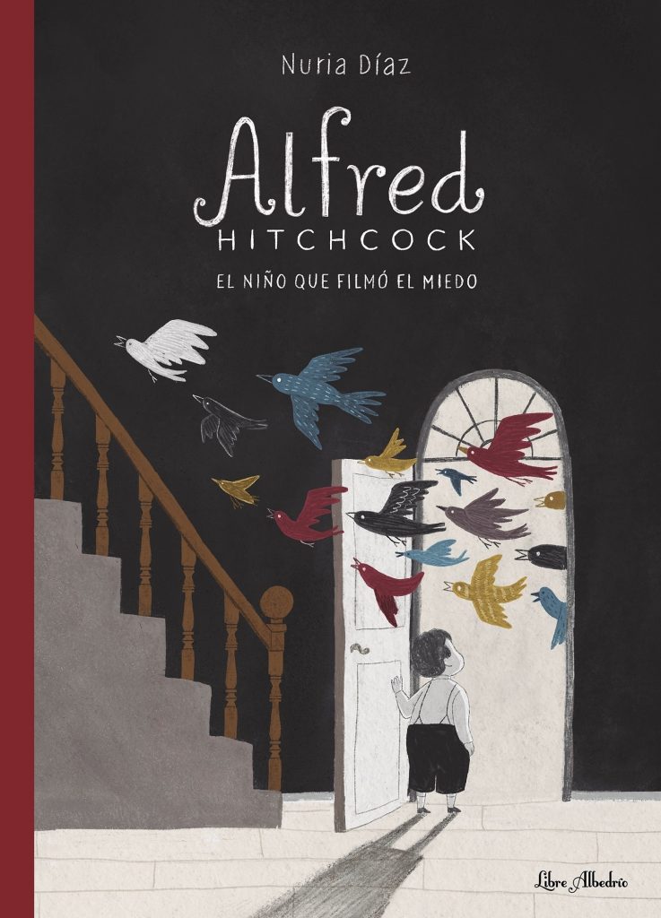 Alfred Hitchcock: El Niño Que Filmo El Miedo