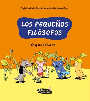Los Pequeños Filósofos 2 : Yo Y Mi Entorno