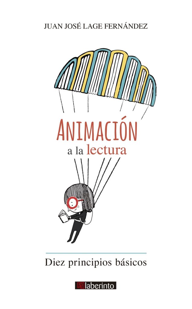 Animación A La Lectura: Diez Principios Básicos, «Animar A Leer»