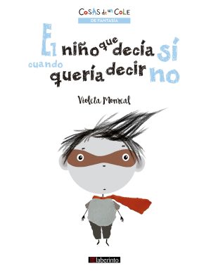 El Niño Que Decía Si Cuando Quería Decir No