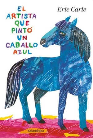 El Artista Que Pinto Un Caballo Azul