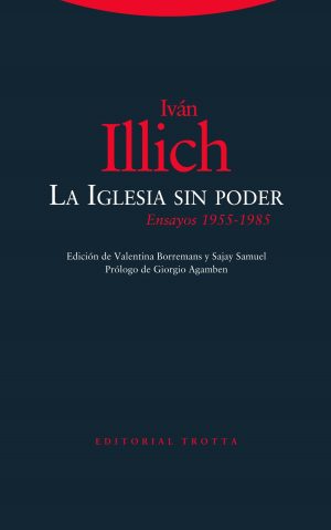 La Iglesia Sin Poder: Ensayos 1955-1985