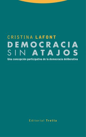 Democracia Sin Atajos : Una Concepción Participativa De La Democracia