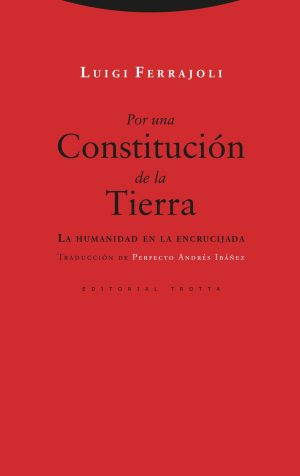 Por una constitución de la tierra: la humanidad en la encrucijada