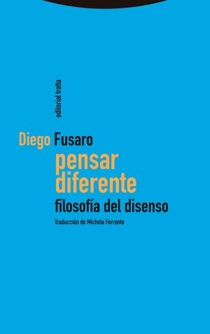 Pensar Diferente : Filosofía Del Disenso