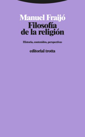 Filosofía De La Religión : Historia, Contenidos, Perspectivas