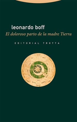 El Doloroso Parto De La Madre Tierra