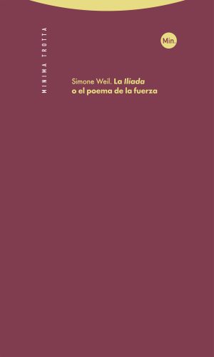 La Ilíada O El Poema De La Fuerza