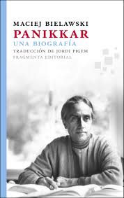 Panikkar: Una Biografía