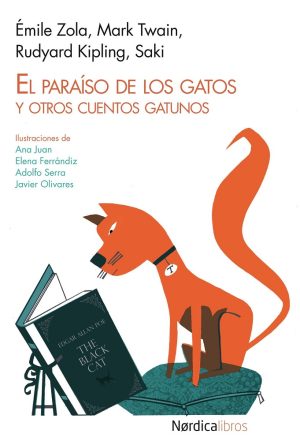 El Paraíso De Los Gatos : Y Otros Cuentos Gatunos