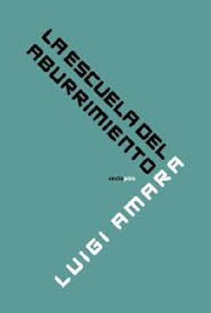 La Escuela Del Aburrimiento