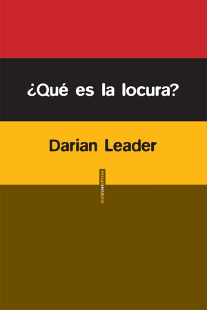 Qué Es La Locura?