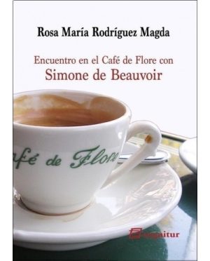 Encuentro En El Café De Flore Con Simone De Beauvoir