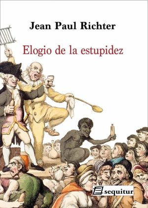 Elogio De La Estupidez