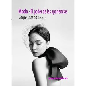 Moda : El Poder De Las Apariencias