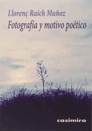 Fotografía Y Motivo Poético