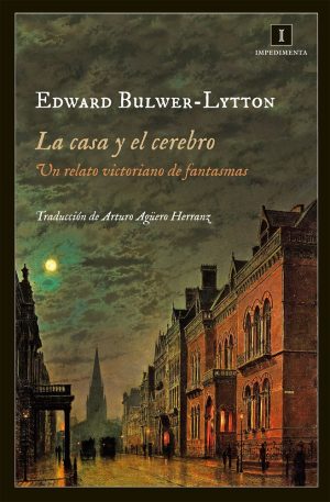 La casa y el cerebro: Un relato victoriano de fantasmas