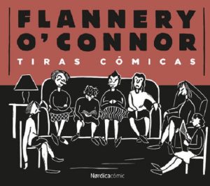 Tiras Cómicas - Flannery O Connor