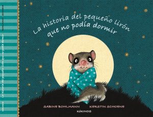 La Historia Del Pequeño Lirón Que No Podía Dormir