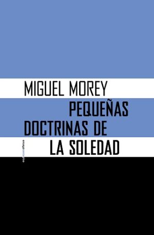Pequeñas Doctrinas De La Soledad