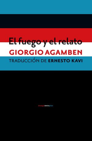 El Fuego Y El Relato