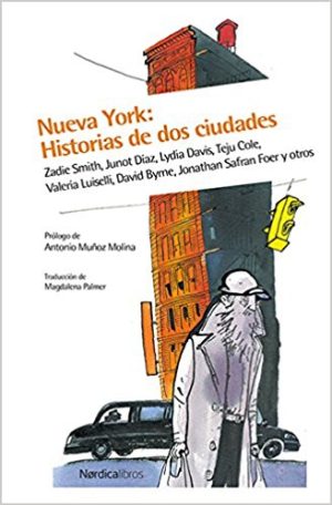 Nueva York : Historias De Dos Ciudades