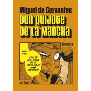 Don Quijote De La Mancha (El Manga)