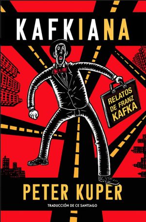Kafkiana: Relatos De Franz Kafka