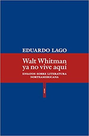 Walt Whitman Ya No Vive Aquí