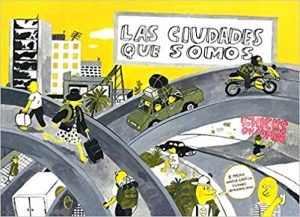 Las Ciudades Que Somos