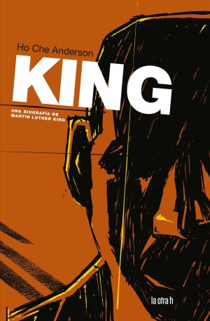 King: Una Biografía De Martin Luther King