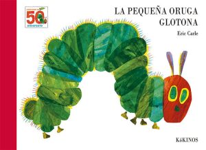 Pequeña Oruga Glotona (50 Aniversario)