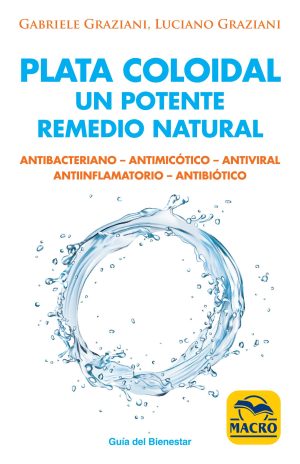 Plata Coloidal : Un Potente Remedio Natural