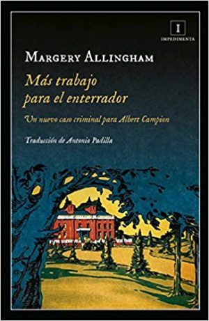 Más Trabajo Para El Enterrador : Un Nuevo Caso Criminal Para Albert Ca