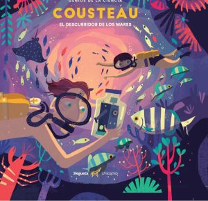 Cousteau: El Descubridor De Los Mares (Genios De La Ciencia)