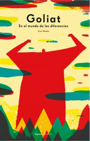 Goliat : En El Mundo De Las Diferencias
