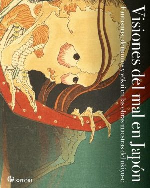 Visiones del mal en Japón: Fantasmas, demonios y yokai en las obras maestras del ukiyo-e