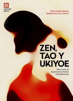 Zen, Tao y Ukiyoe: Horizontes de inspiración contemporánea