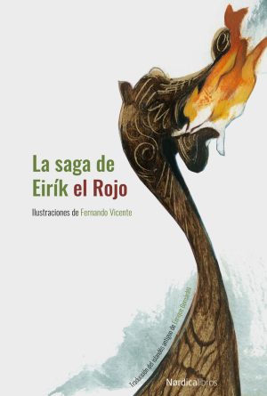 La Saga De Eirik El Rojo (Ilustrado)