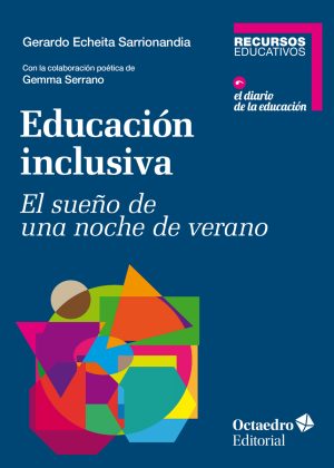 La Educación Inclusiva: El Sueño De Una Noche De Verano