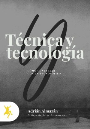 Técnica Y Tecnología : Como Conversar Con Un Tecnolofilo