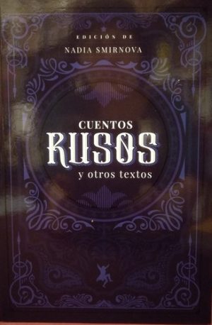 Cuentos Rusos Y Otros Textos (Gogol, Turguenev, Herzen, Gorki)
