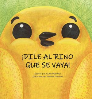 Dile Al Rino Que Se Vaya!