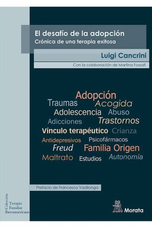 El Desafío De La Adopción: Crónica De Una Terapia Exitosa